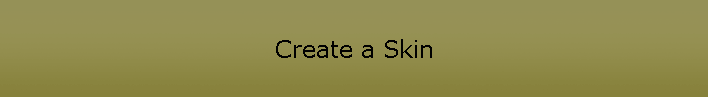 Create a Skin